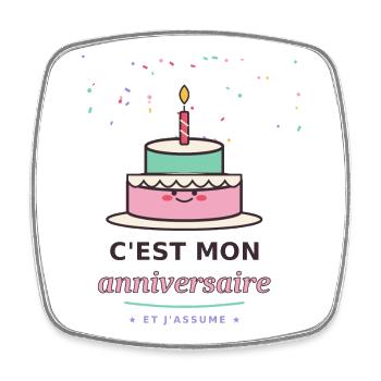 C'est mon anniversaire assumé - Magnet carré - blanc - Devant