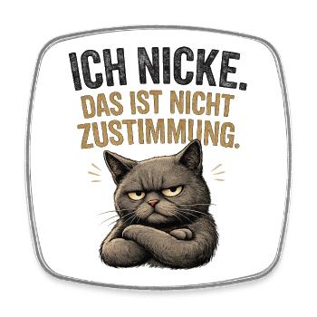 Katzenspruch Nichtzustimmung - Viereckiger Kühlschrankmagnet - Weiß - Vorne