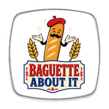Baguette About It – French Humor - Square fridge magnet - white - Front