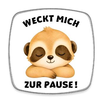 Klassentier Erdmännchen "Weckt mich zur Pause!" - Viereckiger Kühlschrankmagnet - Weiß - Vorne