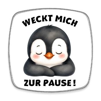 Klassentier Pinguin "Weckt mich zur Pause!" - Viereckiger Kühlschrankmagnet - Weiß - Vorne