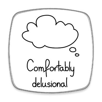 Comfortably Delusional, Black - Square fridge magnet - white - Front