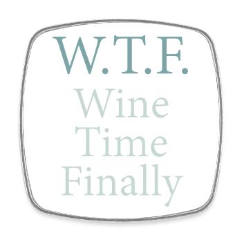 Wine Time Finally – W.T.F. - Square fridge magnet - white - Front