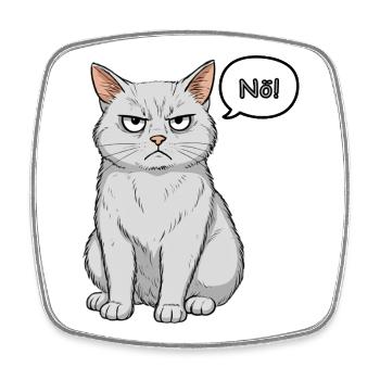 Grimmige Katze - einfach "Nö" - Viereckiger Kühlschrankmagnet - Weiß - Vorne