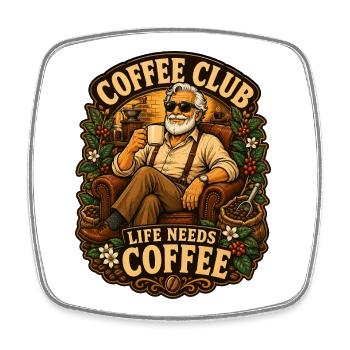 La vie au club de café a besoin de café - Magnet carré - blanc - Devant