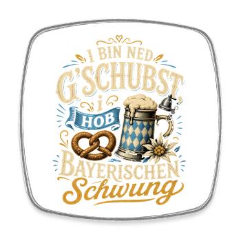 Bayerischer Spruch - Viereckiger Kühlschrankmagnet - Weiß - Vorne