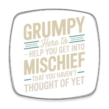Grumpy hier, um dir zu helfen, in Unfug einzusteigen - Viereckiger Kühlschrankmagnet - Weiß - Vorne
