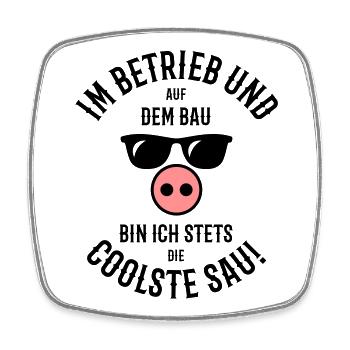 Im Betrieb – Auf Bau – Coolste Sau (Bauarbeiter) - Viereckiger Kühlschrankmagnet - Weiß - Vorne