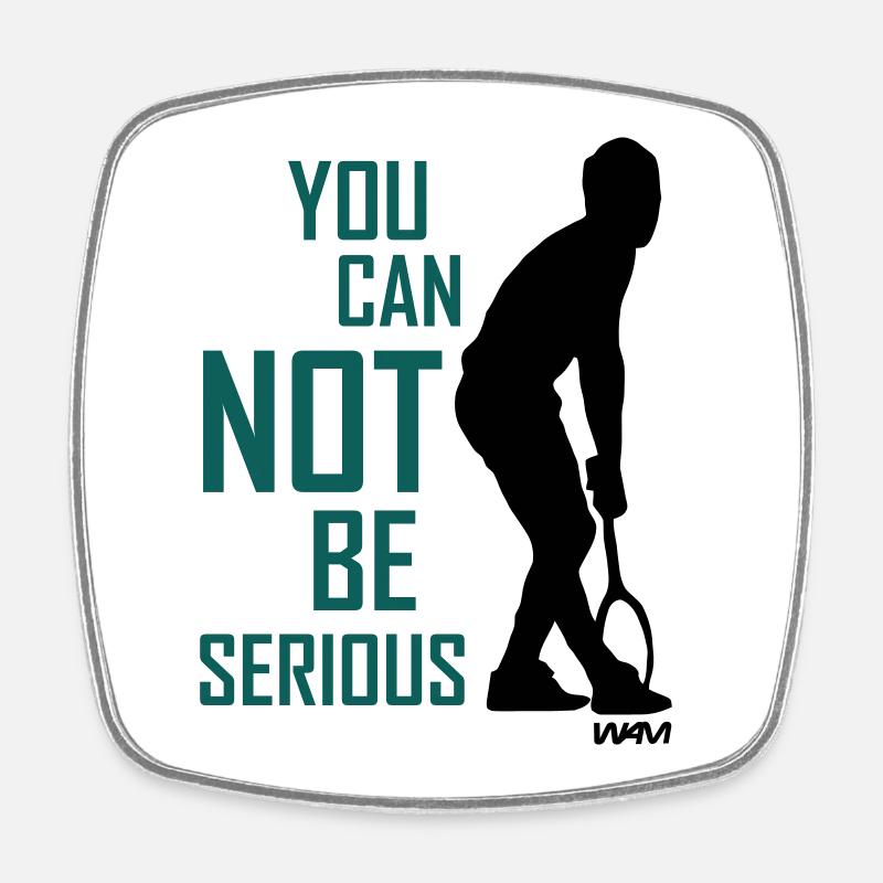 You cant be serious McEnroe  - Magnet carré - blanc