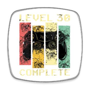 Niveau 30 complete, Cadeau Anniversaire 30 ans - Magnet carré - blanc - Devant