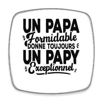 Un Papa Formidable Donne Un Papy Exceptionnel - Magnet carré - blanc - Devant
