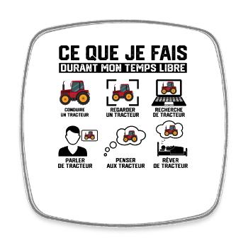 Ce Que Je Fais Pendant Mon Temps Libre Tracteur - Magnet carré - blanc - Devant