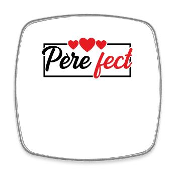 Père Fect Papa Fête Des Pères Meilleur Papa Humour - Magnet carré - blanc - Devant