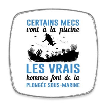 Les Vrais Hommes Font De La Plongée Sous-marine - Magnet carré - blanc - Devant