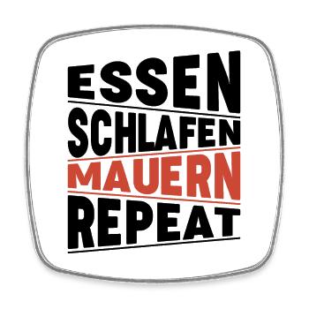 Essen schlafen Mauern Repeat - Viereckiger Kühlschrankmagnet - Weiß - Vorne