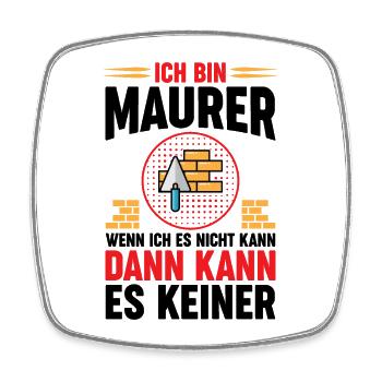 Maurer Lustige Sprüche - Viereckiger Kühlschrankmagnet - Weiß - Vorne