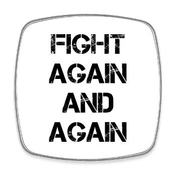Fight Again And Again Anti Krebs Spruch - Viereckiger Kühlschrankmagnet - Weiß - Vorne