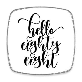 Hello Eighty Eight Cute 88 Years Old Birthday - Square fridge magnet - white - Front