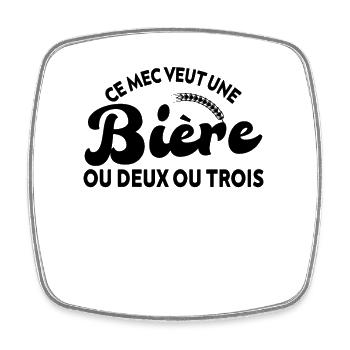 Cet Homme Veut Plusieures Bières - Magnet carré - blanc - Devant