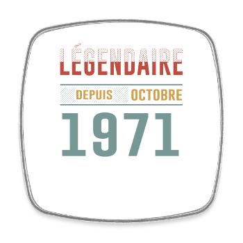 Légendaire Depuis Octobre 1971 Anniversaire - Magnet carré - blanc - Devant