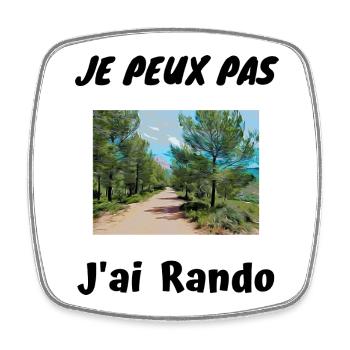 Je peux pas J'ai Rando - Magnet carré - blanc - Devant