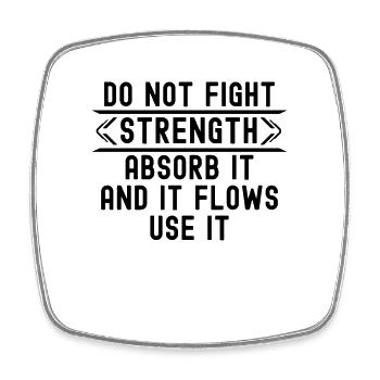 Do Not Fight Strength Wing Chun Fighter Kung Fu - Square fridge magnet - white - Front