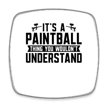 It's A Paintball Thing Paintball Paint Gun Player - Square fridge magnet - white - Front