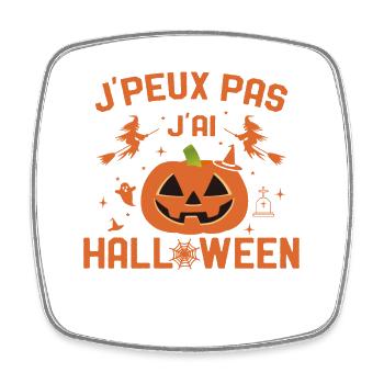 J'Peux Pas J'ai Halloween Humour - Magnet carré - blanc - Devant