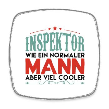 INSPEKTOR WIE EIN NORMALER MANN ABER VIEL COOLER! - Viereckiger Kühlschrankmagnet - Weiß - Vorne