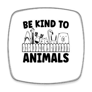 Be Kind Animal Welfare Animal Lover Animal Worker - Square fridge magnet - white - Front