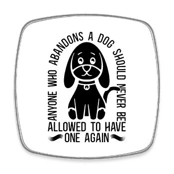 Anyone Who Abandons Pets Adopt Rescue Animal Lover - Viereckiger Kühlschrankmagnet - Weiß - Vorne