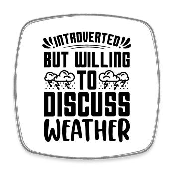 Introverted But Willing To Scientist Meteorologist - Viereckiger Kühlschrankmagnet - Weiß - Vorne