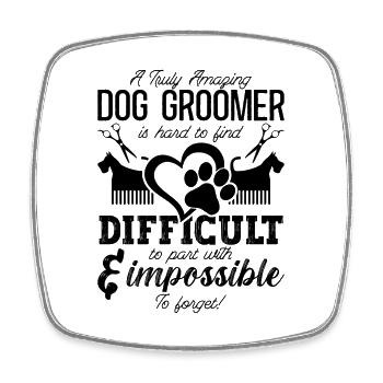 A Truly Amazing Dog Pet Groomer Pet Salon Groomer - Square fridge magnet - white - Front