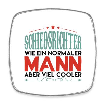 Schiedsrichter schiedsrichter WIE EIN NORMALER MAN - Viereckiger Kühlschrankmagnet - Weiß - Vorne