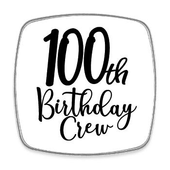100th Birthday Crew Bday Party Squad 100 Years Old - Square fridge magnet - white - Front