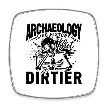 Archaeology Like History Excavation Archaeologist - Viereckiger Kühlschrankmagnet - Weiß - Vorne