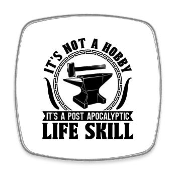 It's Not A Hobby It's A Forging Forger Blacksmit - Square fridge magnet - white - Front