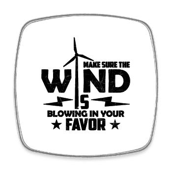 Make Sure The Wind Is Windmill Turbine Technician - Square fridge magnet - white - Front