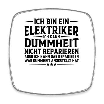 Elektriker Humor Lustiger Spruch Geschenkidee Spaß - Viereckiger Kühlschrankmagnet - Weiß - Vorne