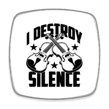 I Destroy Silence Violin Classical Music Violinist - Square fridge magnet - white - Front