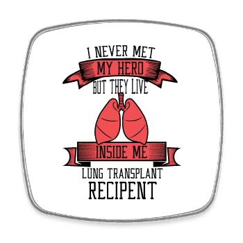 I never me my hero Lung transplant recipent - Viereckiger Kühlschrankmagnet - Weiß - Vorne