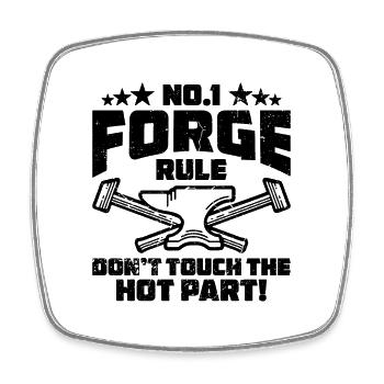 No.1 Forge Rule Forging Forger Crafts Blacksmiths - Square fridge magnet - white - Front