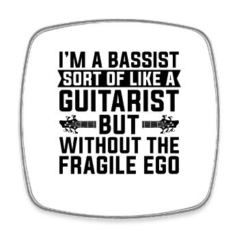 I'm A Bassist Sort Like A Guitarist Bass Player - Viereckiger Kühlschrankmagnet - Weiß - Vorne