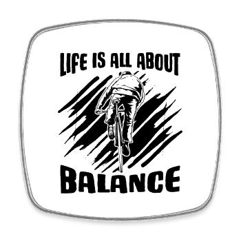 Life Is All About Balance Bicycle Biker Cyclist - Viereckiger Kühlschrankmagnet - Weiß - Vorne