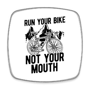 Run Your Bike Not Your Mouth Bicycle Biker Cyclist - Viereckiger Kühlschrankmagnet - Weiß - Vorne