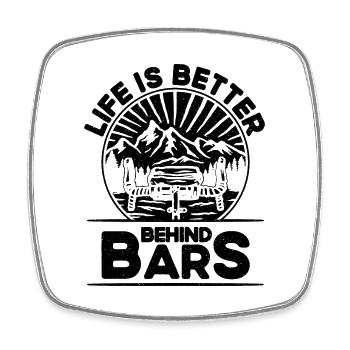 Life Is Better Behind Bars Bicycle Biking Cyclist - Square fridge magnet - white - Front