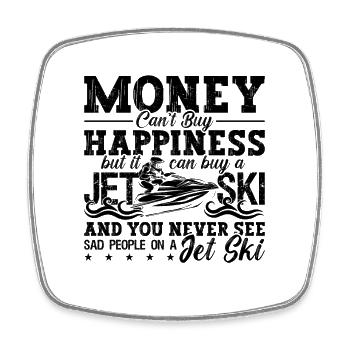 Money Can't Buy Happiness Jetski Skiing Jet Skier - Square fridge magnet - white - Front
