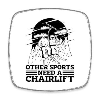 Other Sports Need A Chairlift Winter Snow XC Skier - Square fridge magnet - white - Front