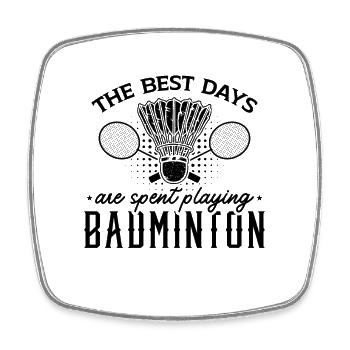 The Best Days Are Spent Net Shot Badminton Player - Square fridge magnet - white - Front