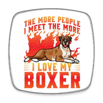 The more People I meet the more I love my Boxer - Square fridge magnet - white - Front